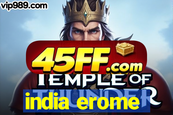 india erome
